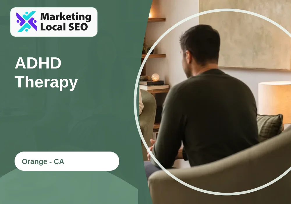 ADHD Therapy in Orange, CA