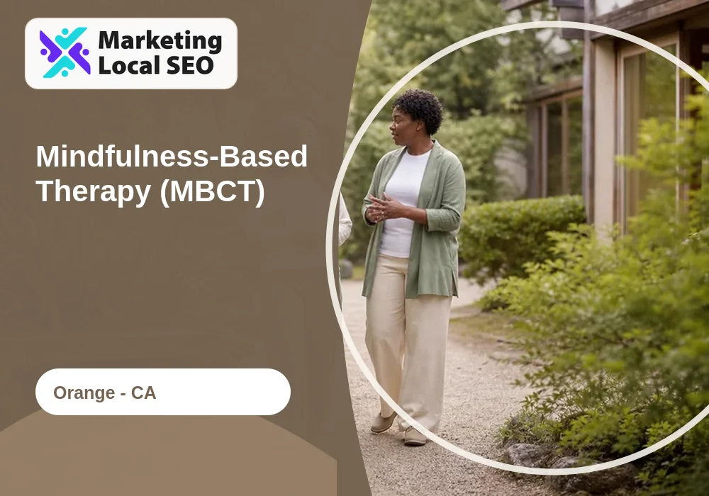 Mindfulness-Based Therapy (MBCT) in Orange, CA