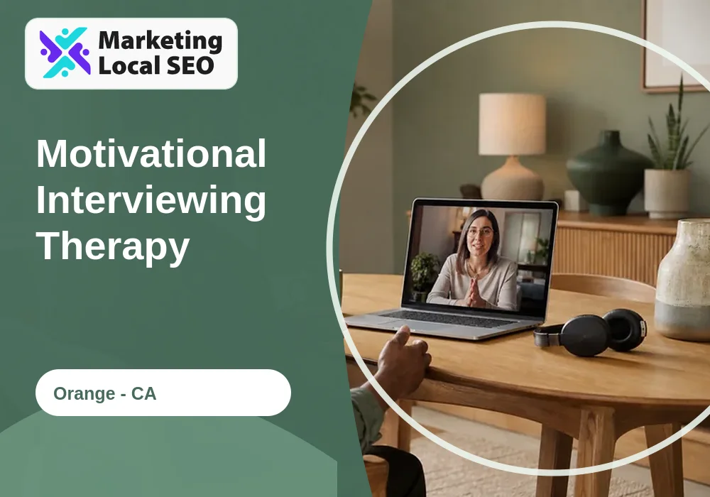 Motivational Interviewing Therapy in Orange, CA