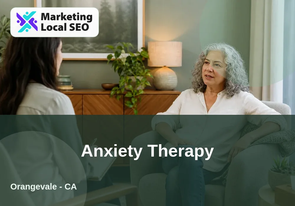 Anxiety Therapy in Orangevale, CA