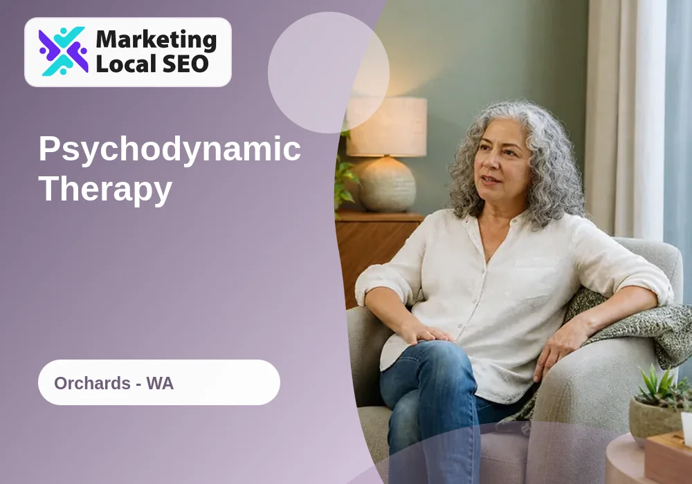 Psychodynamic Therapy in Orchards, WA