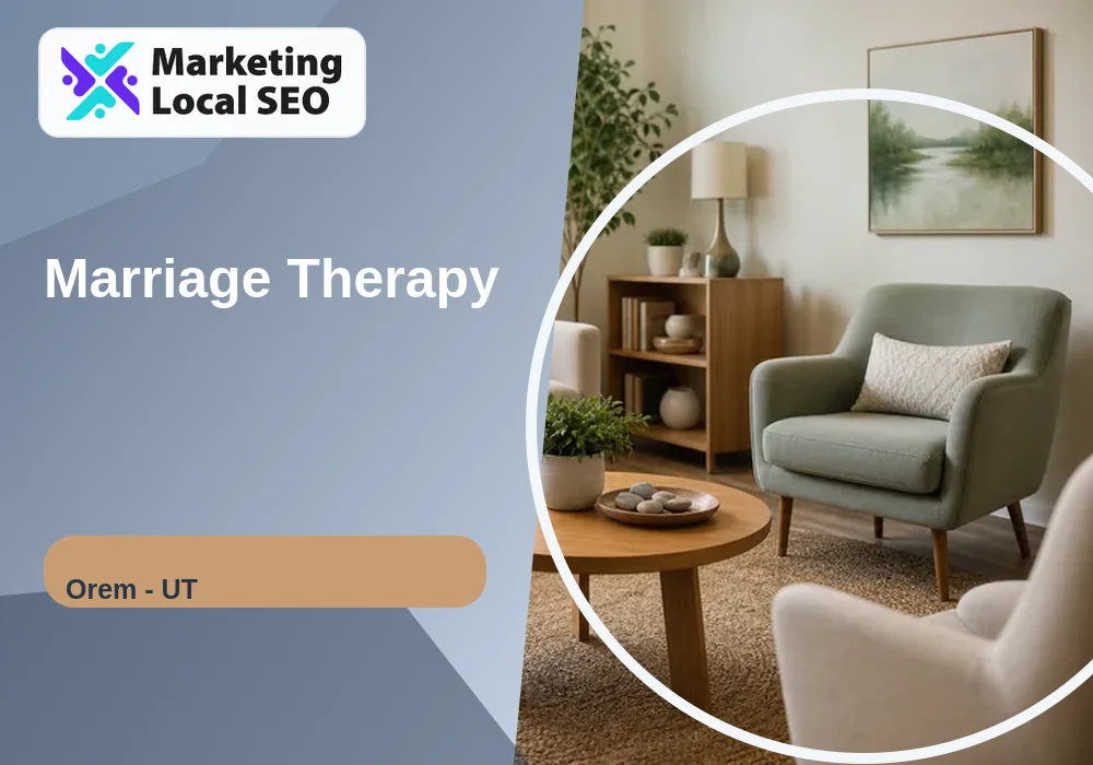 Marriage Therapy in Orem, UT