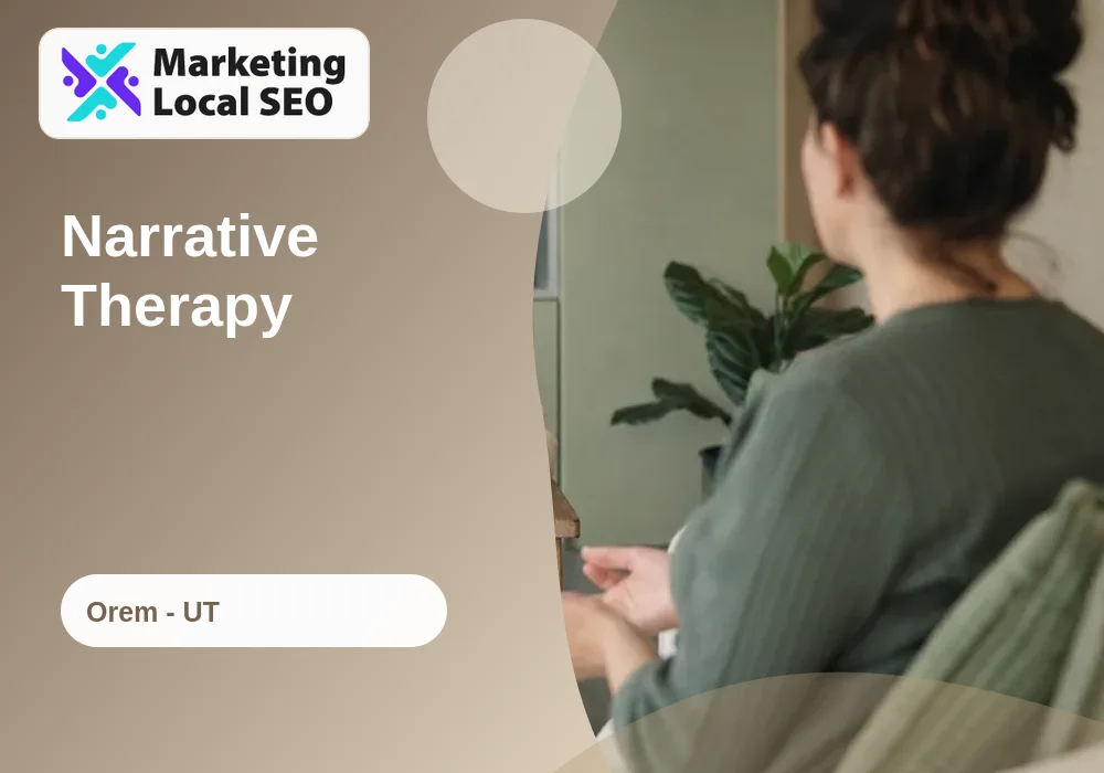 Narrative Therapy in Orem, UT