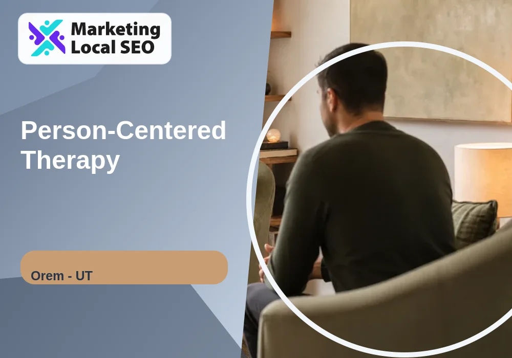 Person-Centered Therapy in Orem, UT