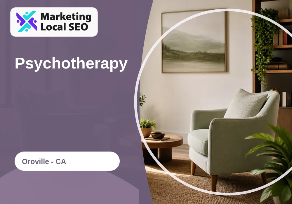 Psychotherapy in Oroville, CA