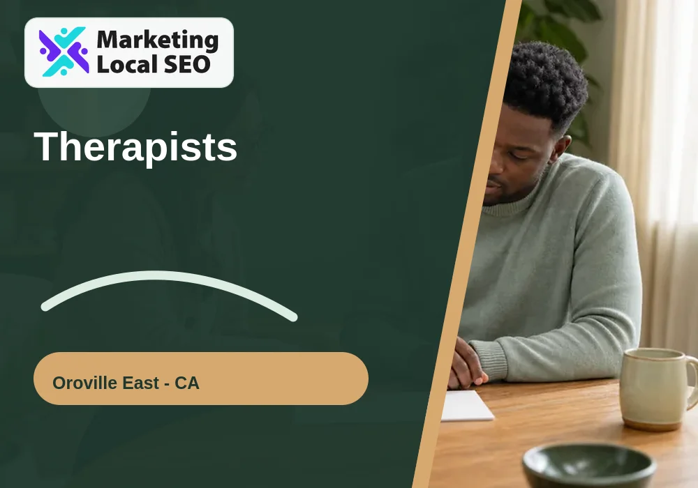 Therapists in Oroville East, CA