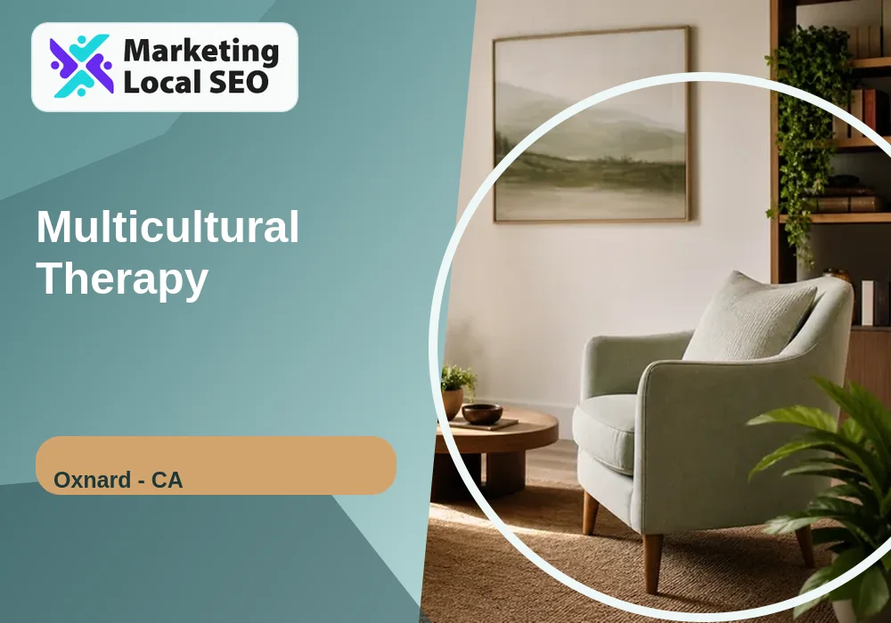 Multicultural Therapy in Oxnard, CA