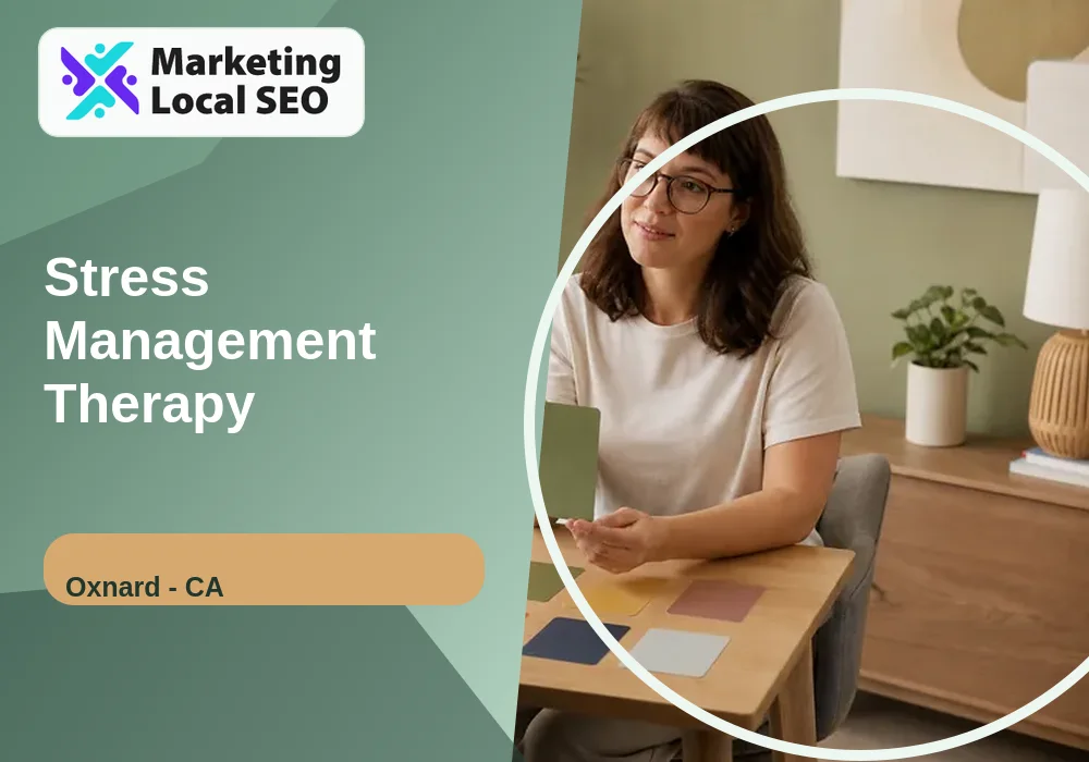 Stress Management Therapy in Oxnard, CA