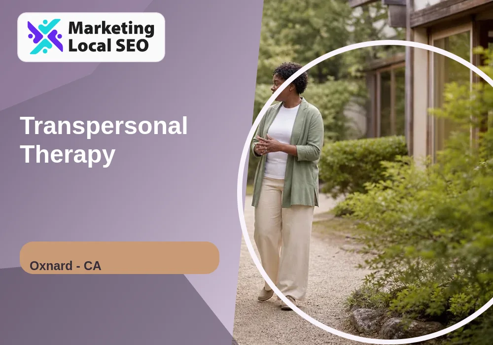 Transpersonal Therapy in Oxnard, CA