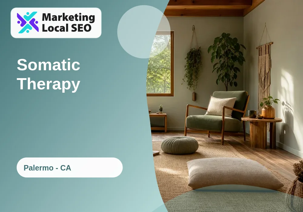 Somatic Therapy in Palermo, CA