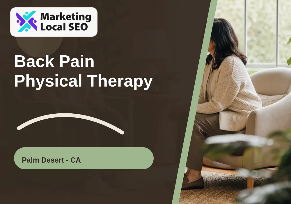 Back Pain Physical Therapy in Palm Desert, CA