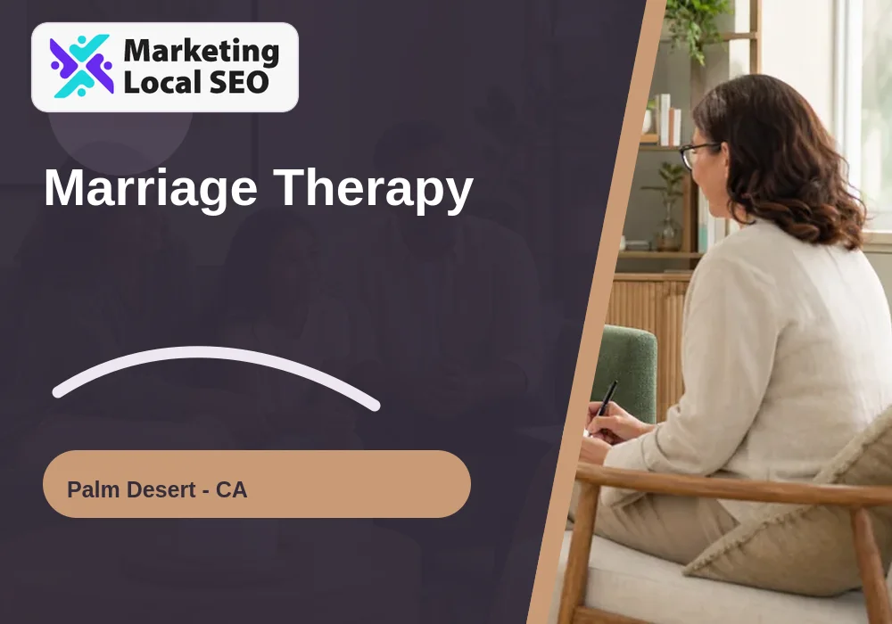 Marriage Therapy in Palm Desert, CA
