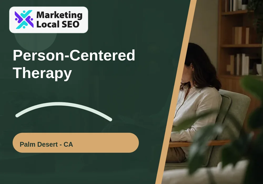 Person-Centered Therapy in Palm Desert, CA