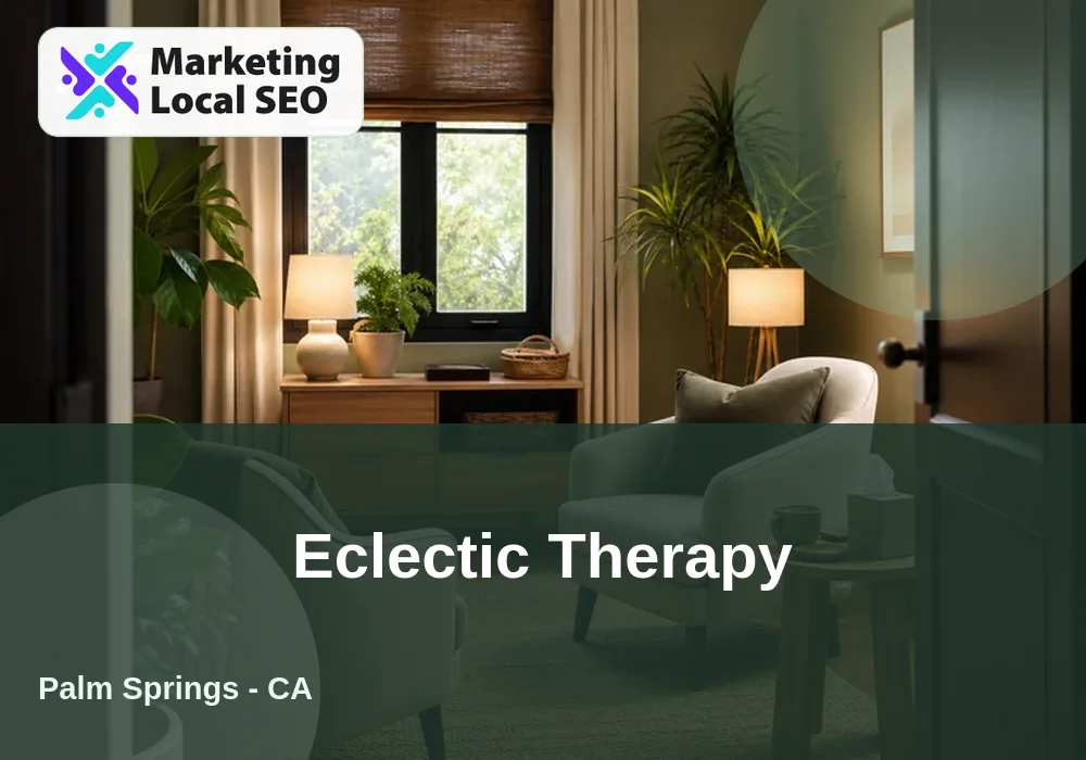 Eclectic Therapy in Palm Springs, CA