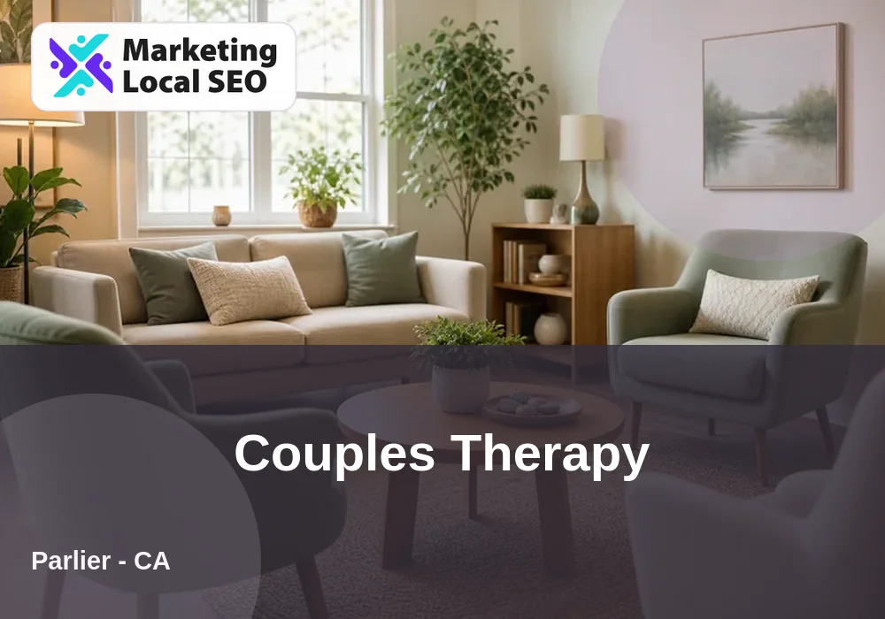 Couples Therapy in Parlier, CA