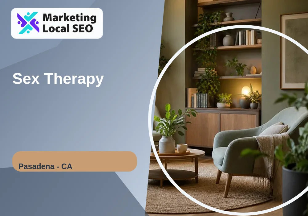 Sex Therapy in Pasadena, CA