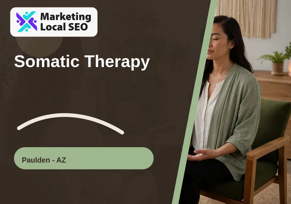 Somatic Therapy in Paulden, AZ