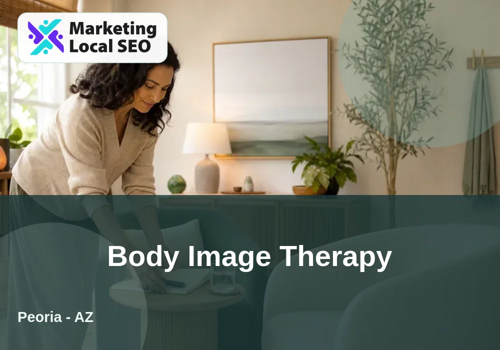 Body Image Therapy in Peoria, AZ