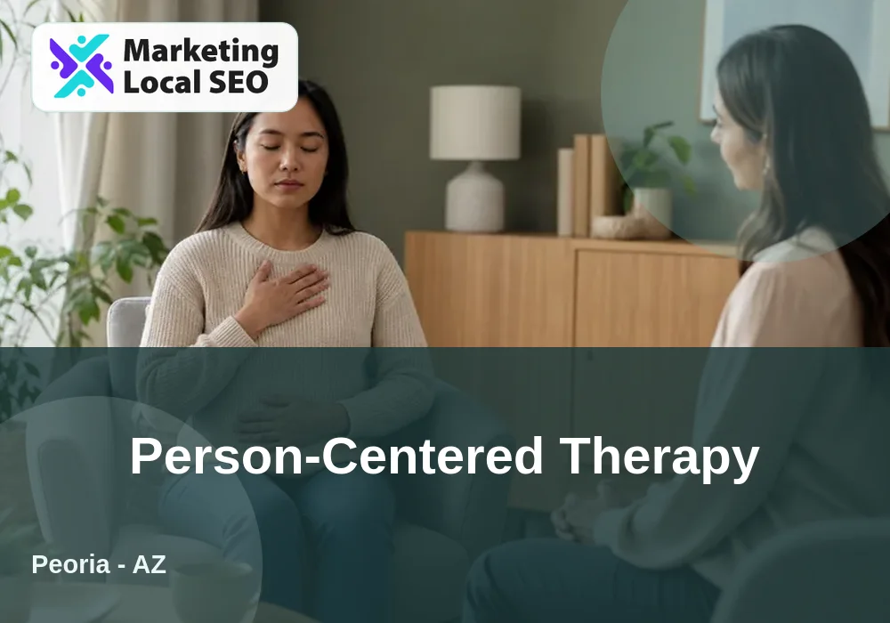 Person-Centered Therapy in Peoria, AZ
