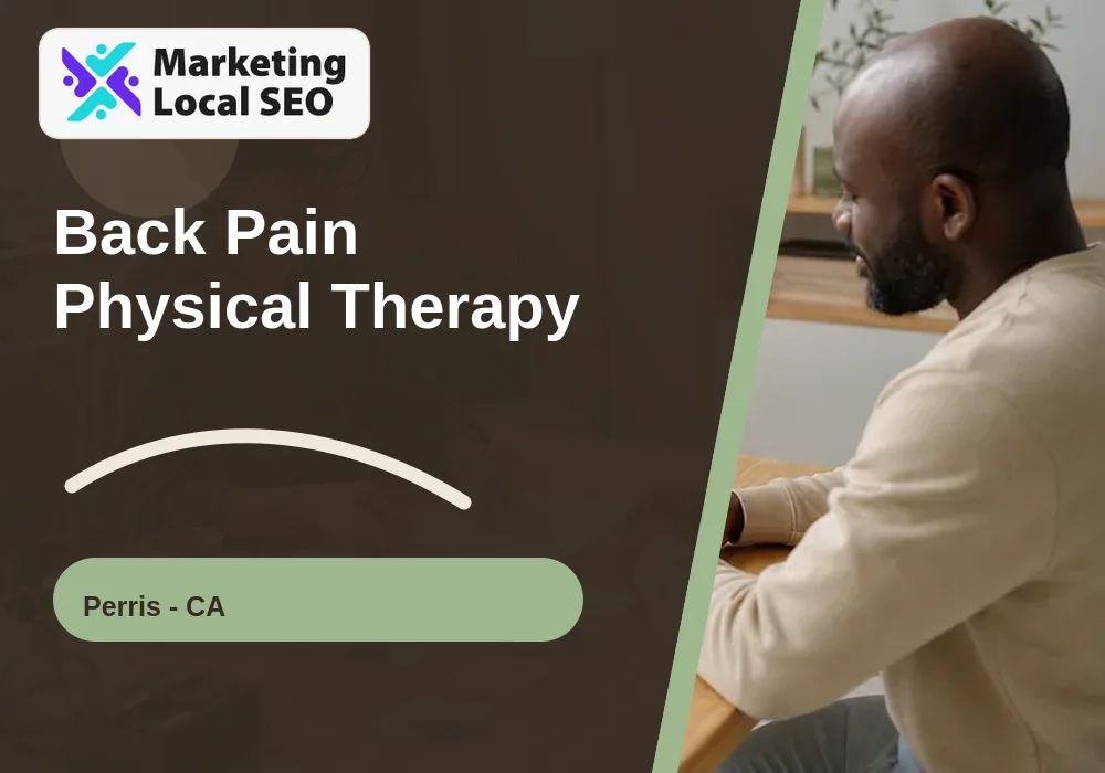 Back Pain Physical Therapy in Perris, CA