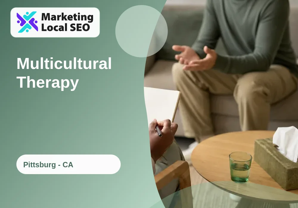 Multicultural Therapy in Pittsburg, CA