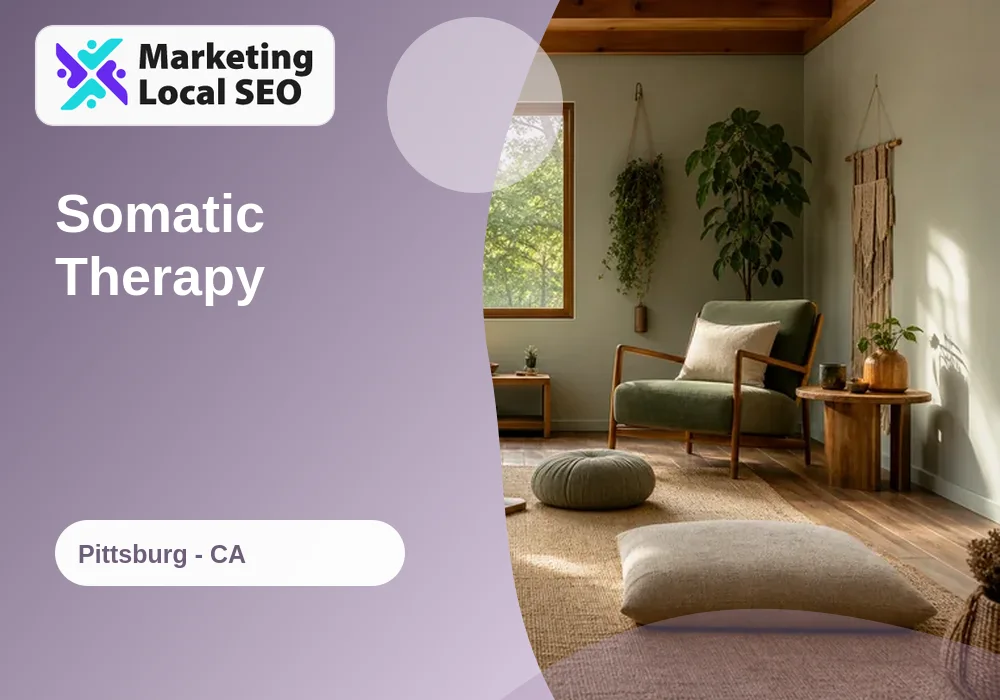 Somatic Therapy in Pittsburg, CA