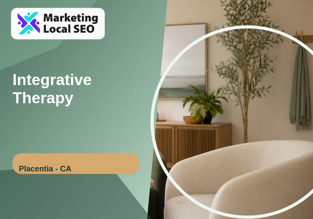 Integrative Therapy in Placentia, CA