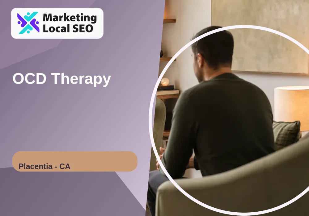 OCD Therapy in Placentia, CA