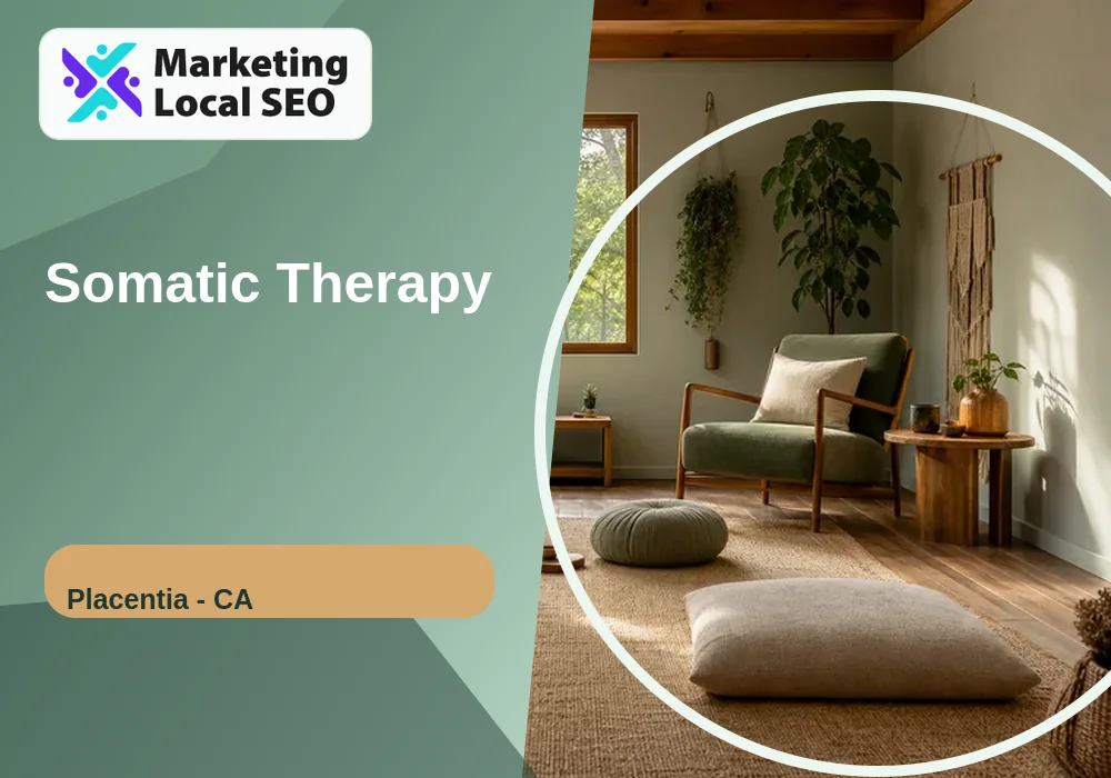 Somatic Therapy in Placentia, CA