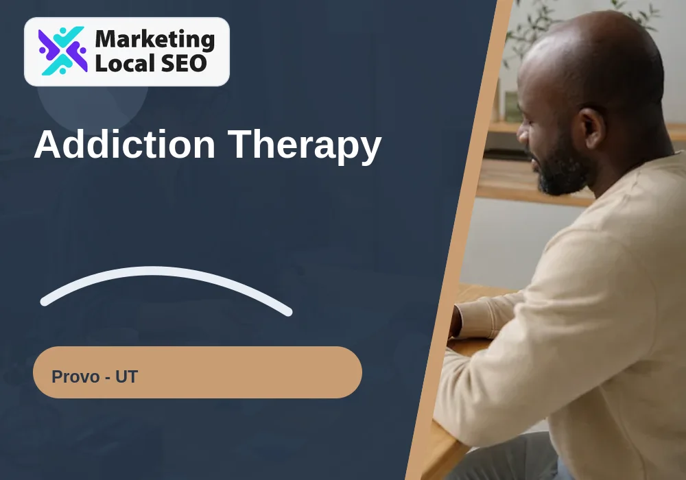 Addiction Therapy in Provo, UT