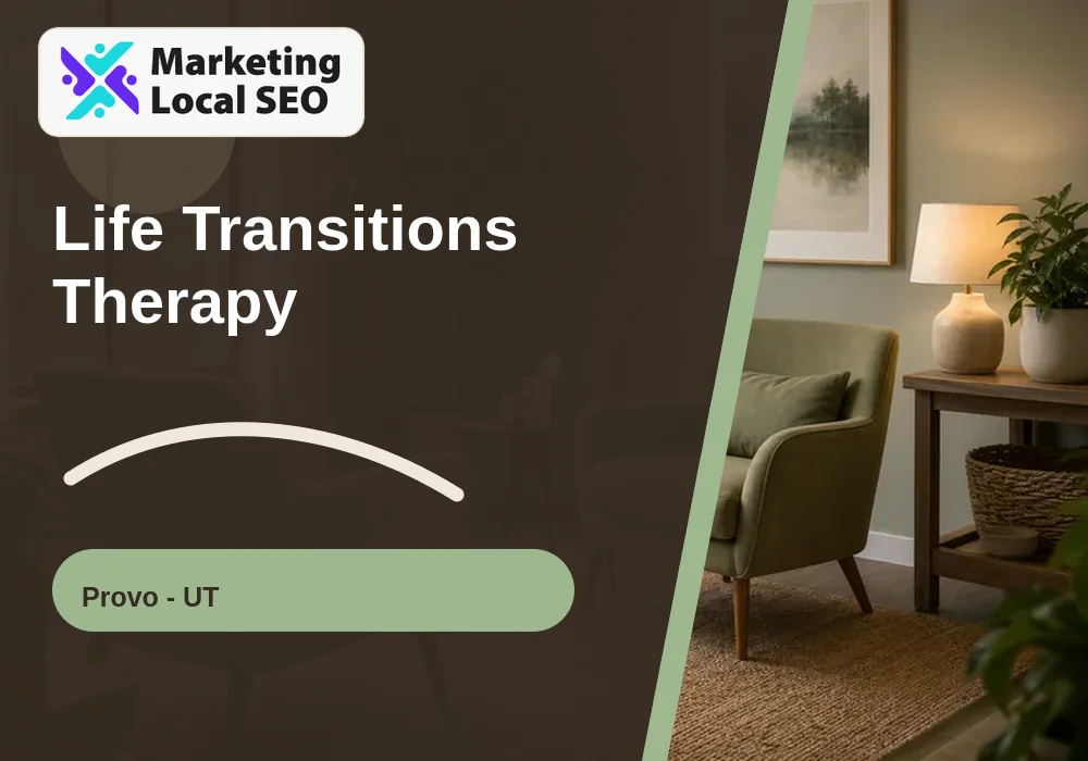 Life Transitions Therapy in Provo, UT