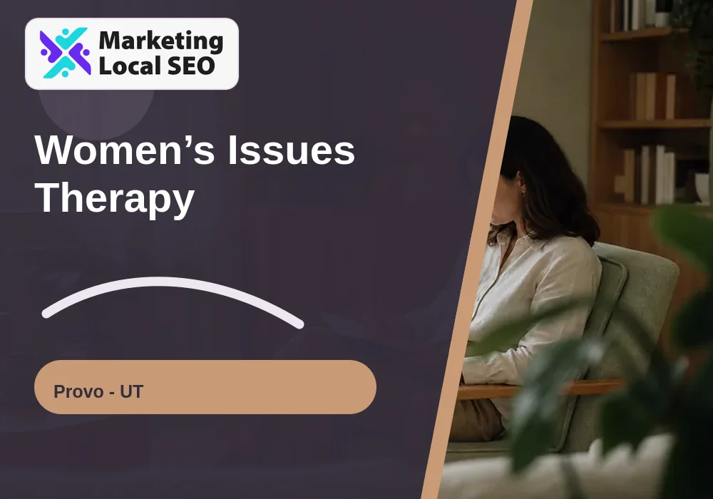 Women’s Issues Therapy in Provo, UT