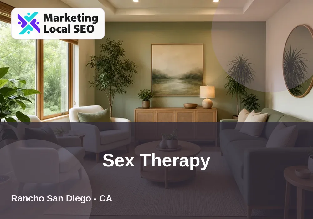 Sex Therapy in Rancho San Diego, CA