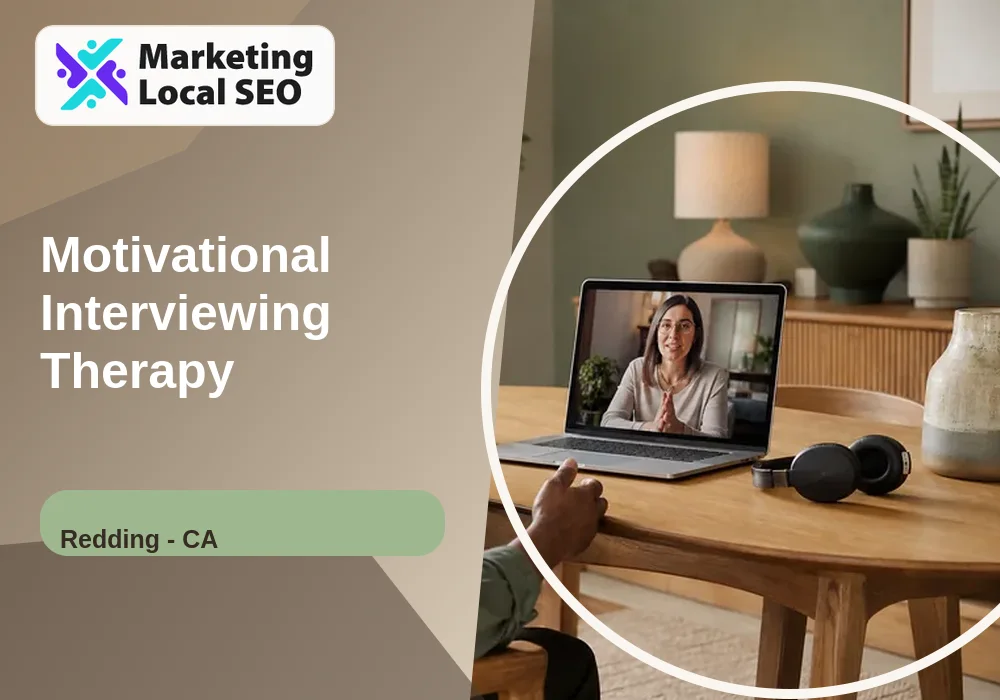 Motivational Interviewing Therapy in Redding, CA