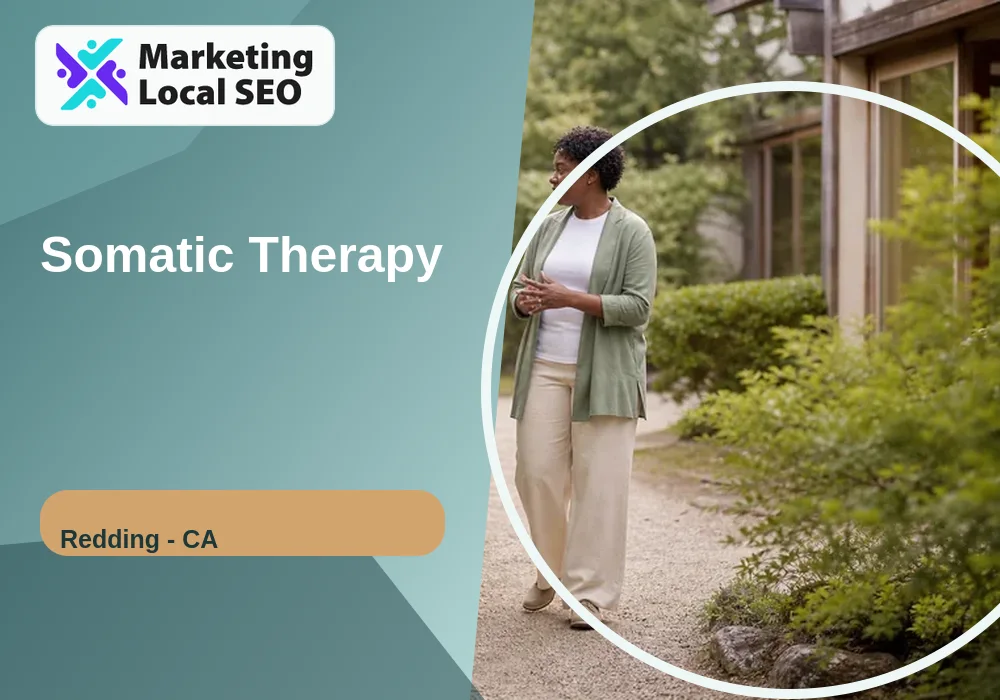 Somatic Therapy in Redding, CA