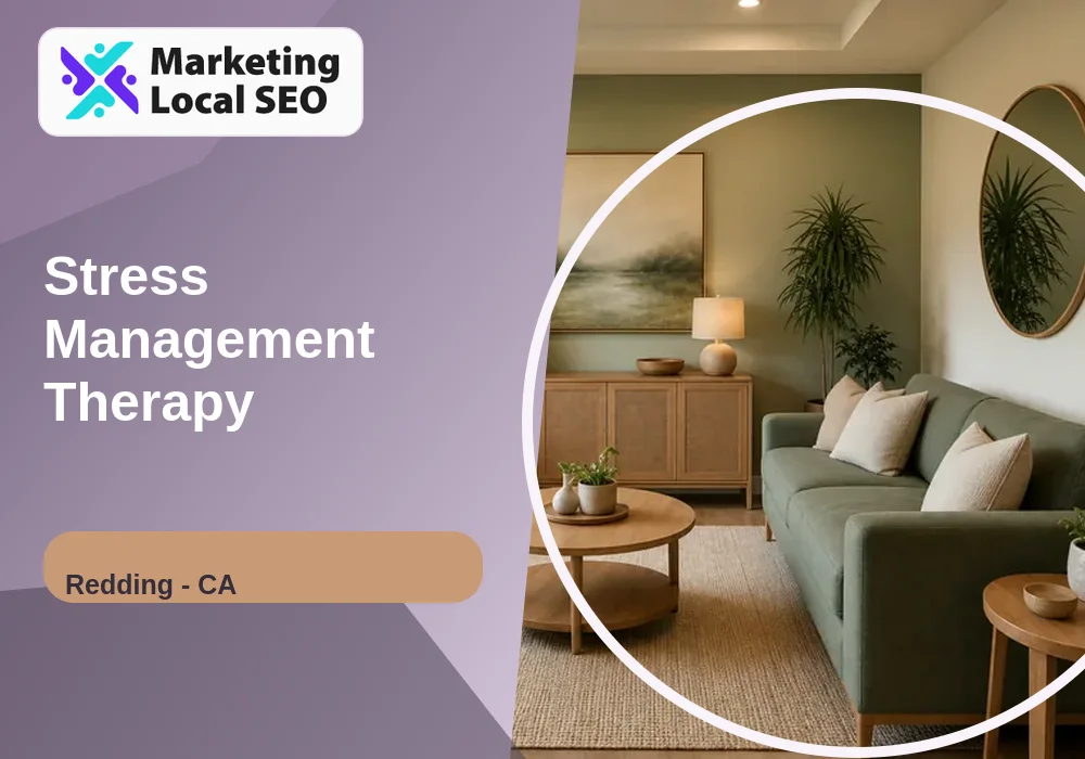 Stress Management Therapy in Redding, CA
