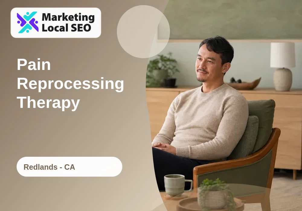 Pain Reprocessing Therapy in Redlands, CA