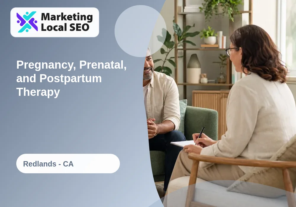 Pregnancy, Prenatal, and Postpartum Therapy in Redlands, CA