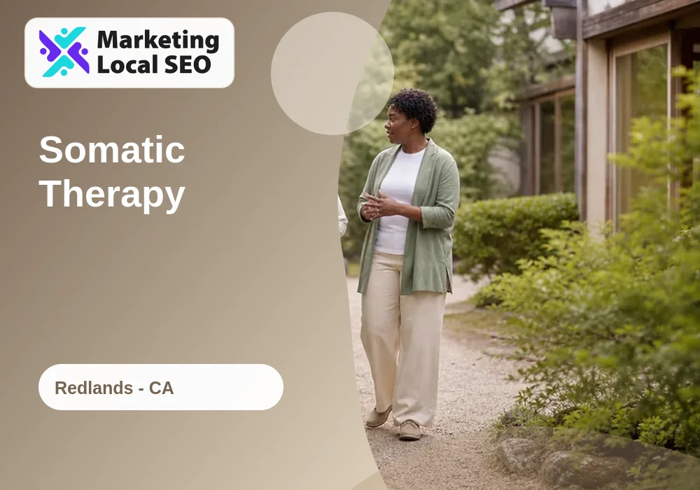 Somatic Therapy in Redlands, CA