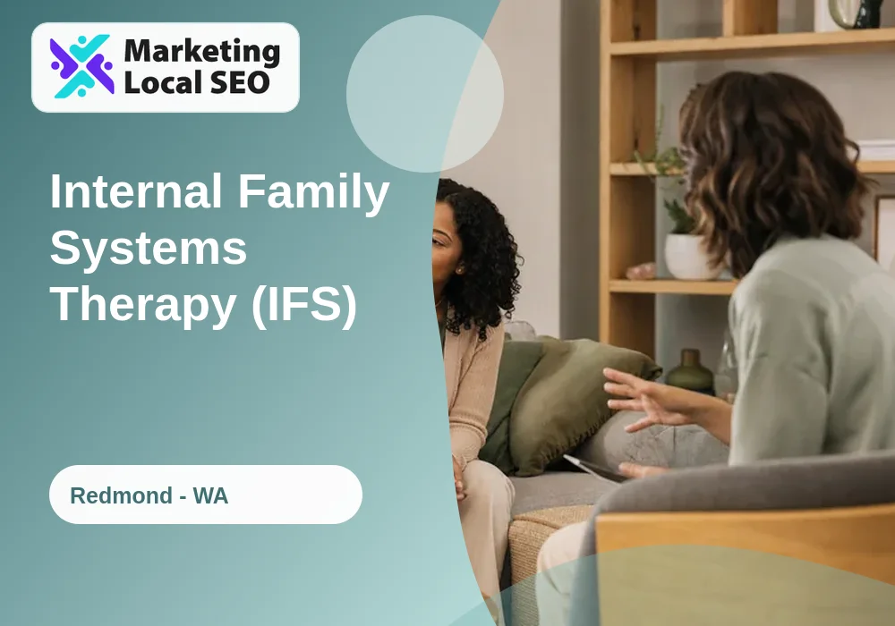 Internal Family Systems Therapy (IFS) in Redmond, WA