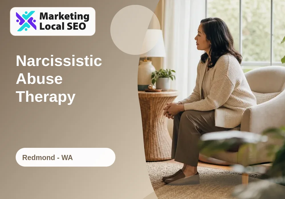 Narcissistic Abuse Therapy in Redmond, WA