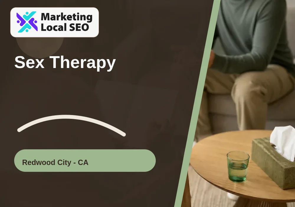 Sex Therapy in Redwood City, CA
