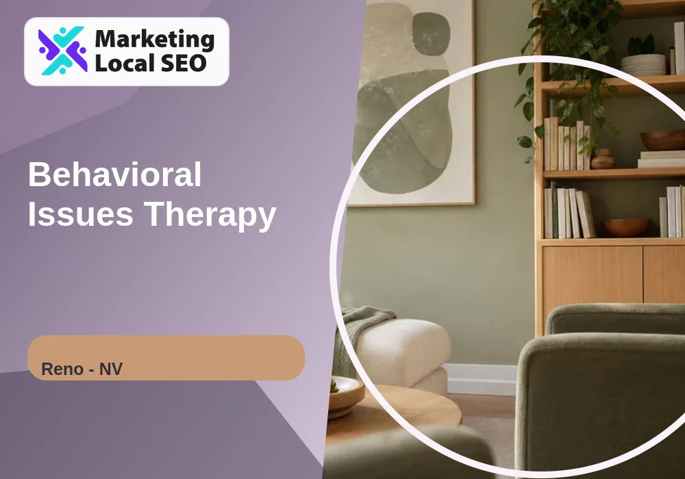 Behavioral Issues Therapy in Reno, NV