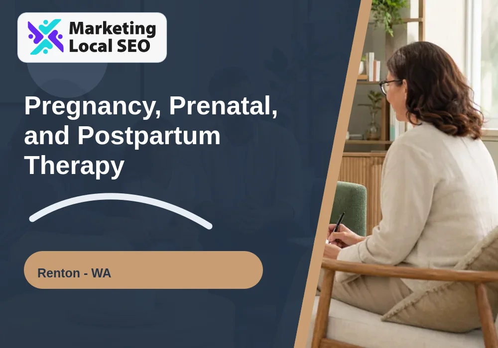 Pregnancy, Prenatal, and Postpartum Therapy in Renton, WA