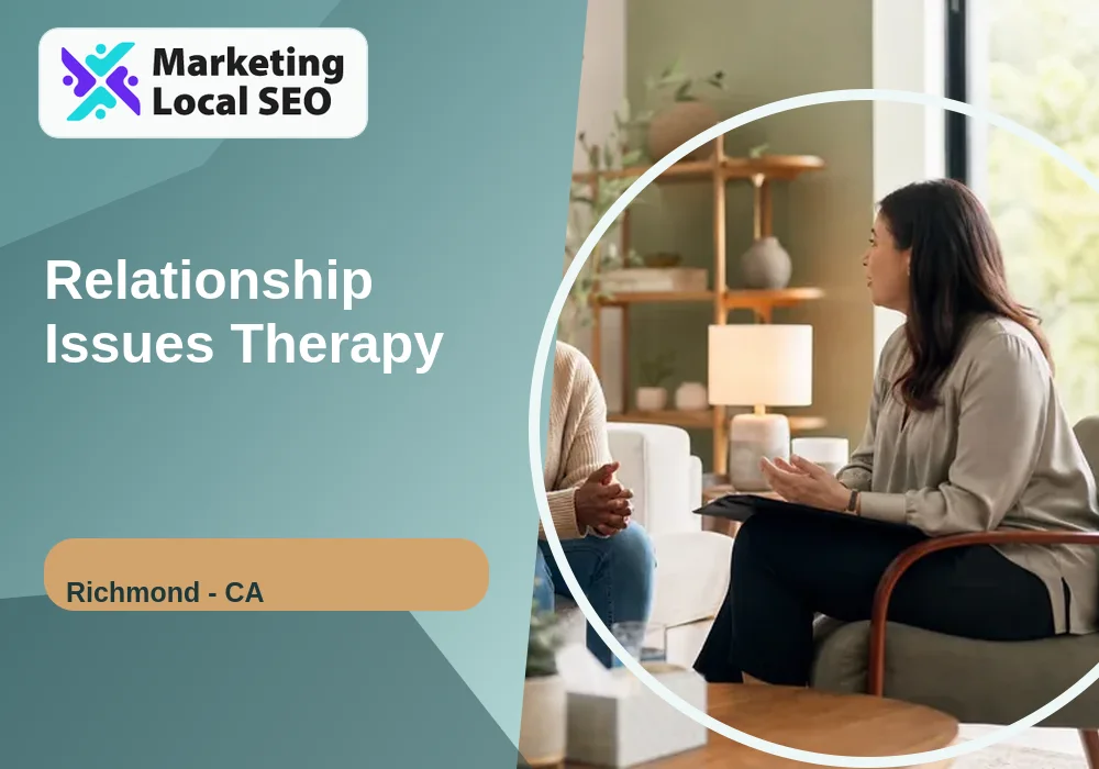 Relationship Issues Therapy in Richmond, CA