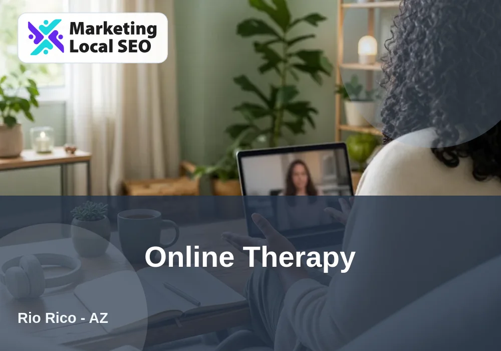 Online Therapy in Rio Rico, AZ