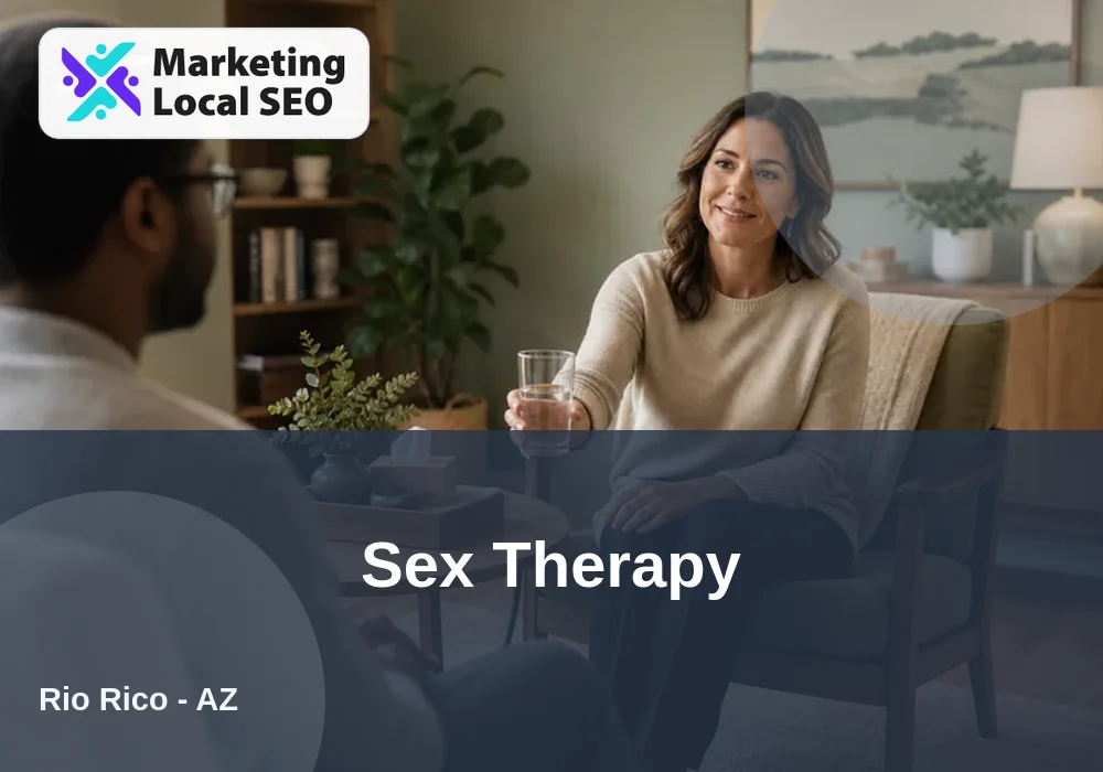 Sex Therapy in Rio Rico, AZ