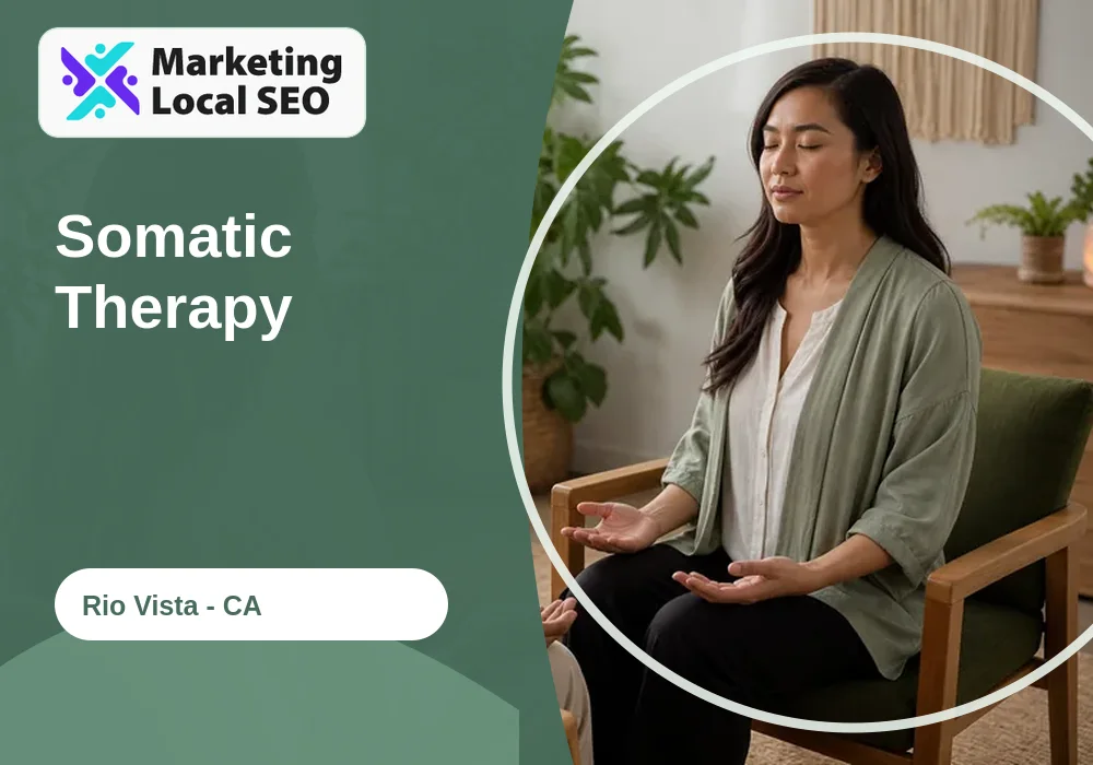 Somatic Therapy in Rio Vista, CA