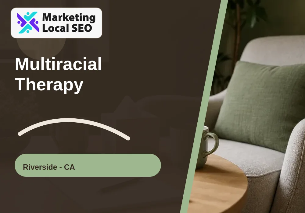 Multiracial Therapy in Riverside, CA