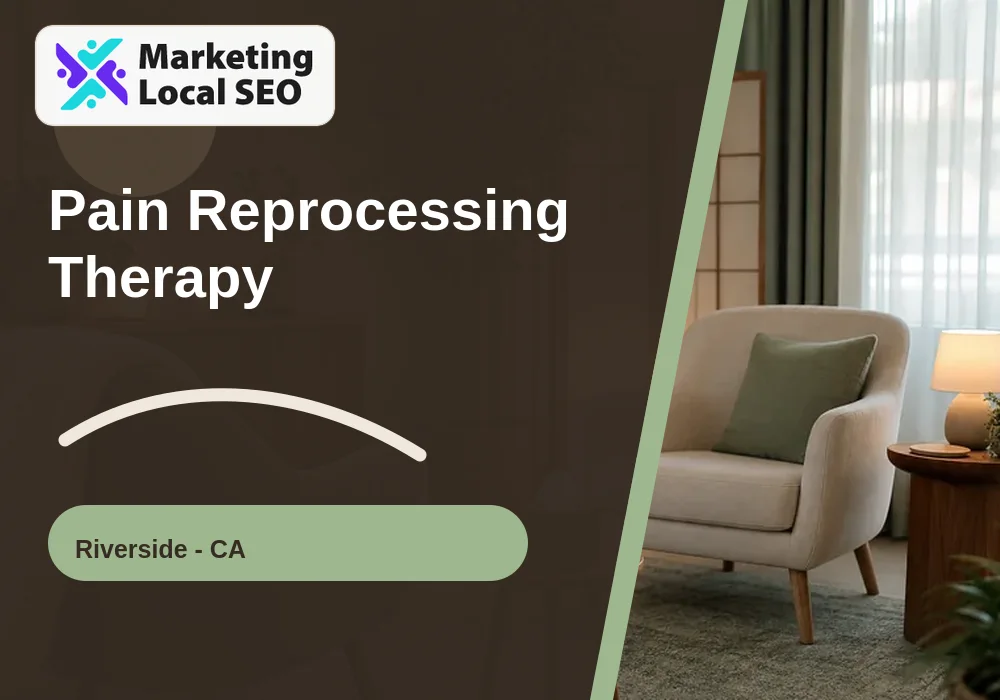 Pain Reprocessing Therapy in Riverside, CA